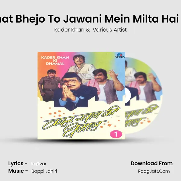 Bachpane Khat Bhejo To Jawani Mein Milta Hai -Aaj Ka Daur MP3 Song by Kader Khan Cover