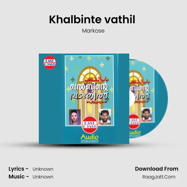 Khalbinte vathil (M) MP3 Song by Markose Cover