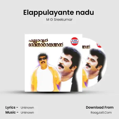 Elappulayante nadu (M) MP3 Song by M G Sreekumar Cover