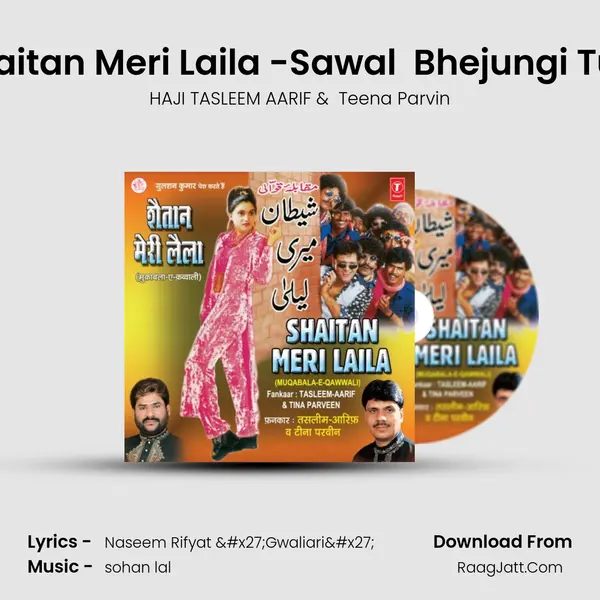 Ladke Hai Mohalle Ke Shaitan Meri Laila -Sawal  Bhejungi Tujhe Jaldi Shamshaan M MP3 Song by HAJI TASLEEM AARIF Cover