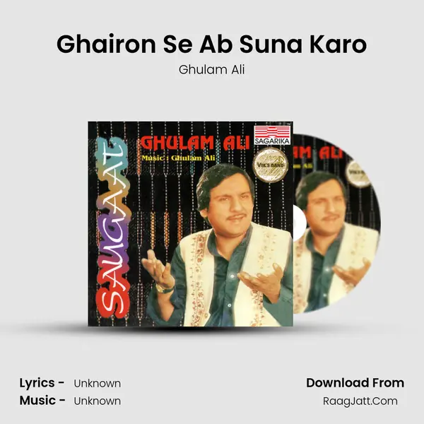 Ghairon Se Ab Suna Karo MP3 Song by Ghulam Ali Cover