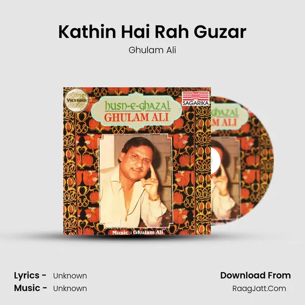 Kathin Hai Rah Guzar MP3 Song by Ghulam Ali Cover