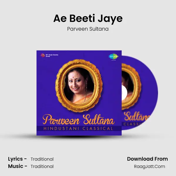 Ae Beeti Jaye MP3 Song by Parveen Sultana Cover