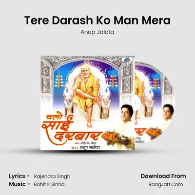 Tere Darash Ko Man Mera mp3 song