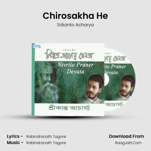 Chirosakha He MP3 Song by Srikanto Acharya Cover