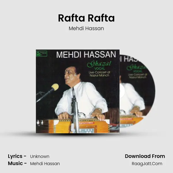 Rafta Rafta MP3 Song by Mehdi Hassan Cover
