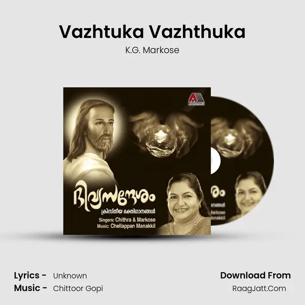 Vazhtuka Vazhthuka MP3 Song by K.G. Markose Cover
