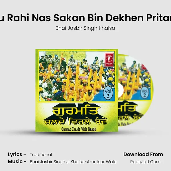 Hau Rahi Nas Sakan Bin Dekhen Pritama MP3 Song by Bhai Jasbir Singh Khalsa Cover