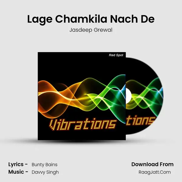 Lage Chamkila Nach De MP3 Song by Jasdeep Grewal Cover