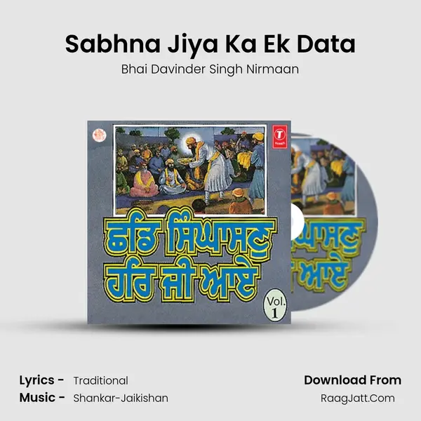 Sabhna Jiya Ka Ek Data MP3 Song by Bhai Davinder Singh Nirmaan Cover