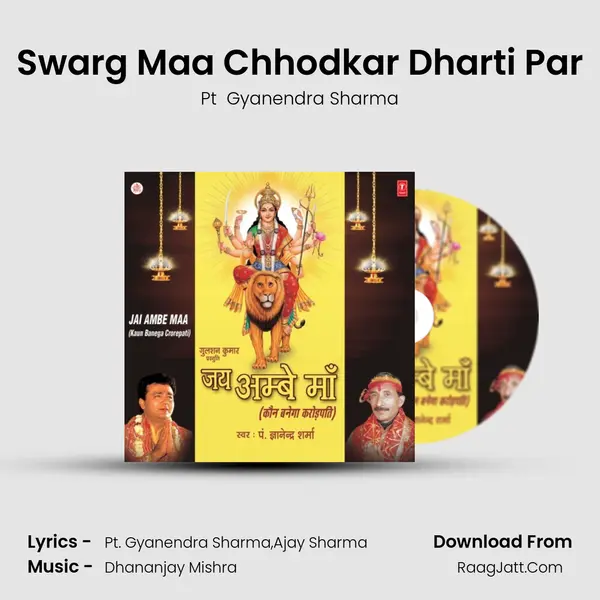 Swarg Maa Chhodkar Dharti Par MP3 Song by Pt  Gyanendra Sharma Cover