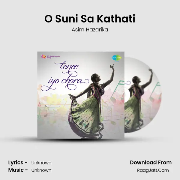 O Suni Sa Kathati MP3 Song by Asim Hazarika Cover