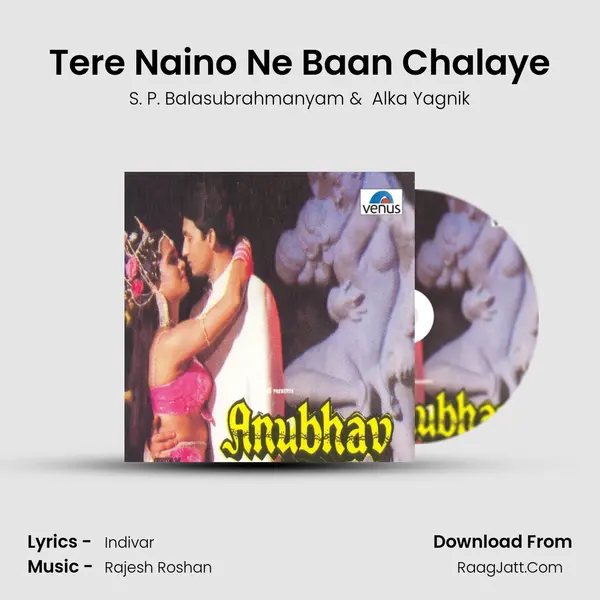 Tere Naino Ne Baan Chalaye MP3 Song by S. P. Balasubrahmanyam Cover