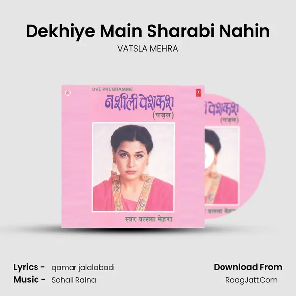 Dekhiye Main Sharabi Nahin MP3 Song by VATSLA MEHRA Cover