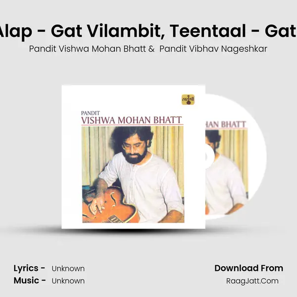 Raga Bihag - Alap - Gat Vilambit, Teentaal - Gat Drut, Teentaal MP3 Song by Pandit Vishwa Mohan Bhatt Cover