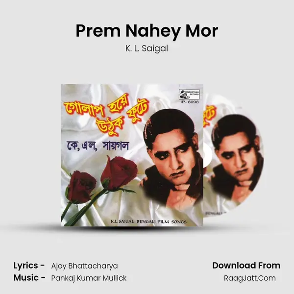 Prem Nahey Mor MP3 Song by K. L. Saigal Cover
