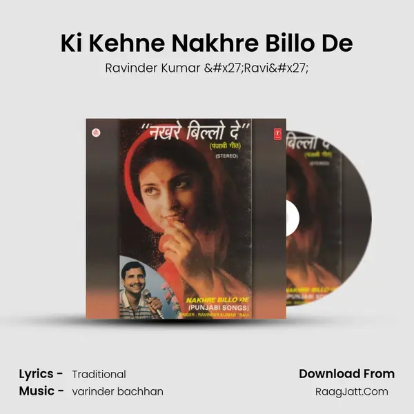 Ki Kehne Nakhre Billo De MP3 Song by Ravinder Kumar 'Ravi' Cover