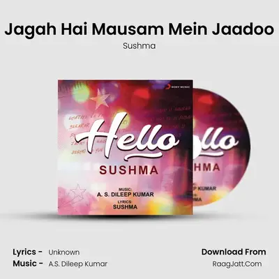 Jagah Hai Mausam Mein Jaadoo MP3 Song by Sushma Cover