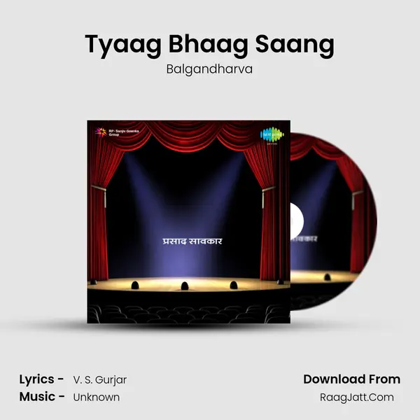 Tyaag Bhaag Saang MP3 Song by Balgandharva Cover