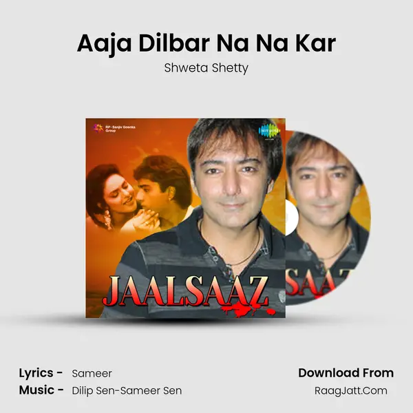 Aaja Dilbar Na Na Kar MP3 Song by Shweta Shetty Cover