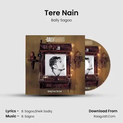 Tere Nain MP3 Song by Bally Sagoo Cover