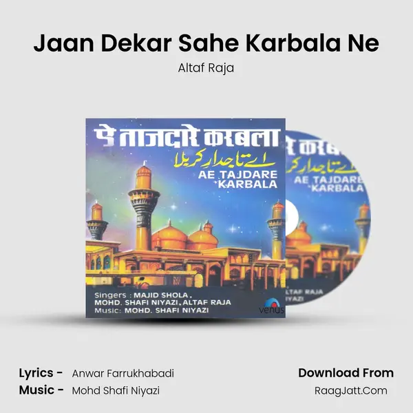 Jaan Dekar Sahe Karbala Ne MP3 Song by Altaf Raja Cover
