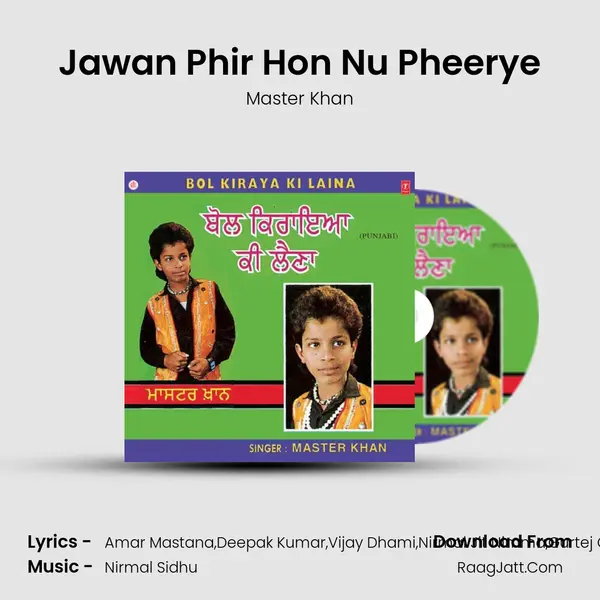 Jawan Phir Hon Nu Pheerye MP3 Song by Master Khan Cover