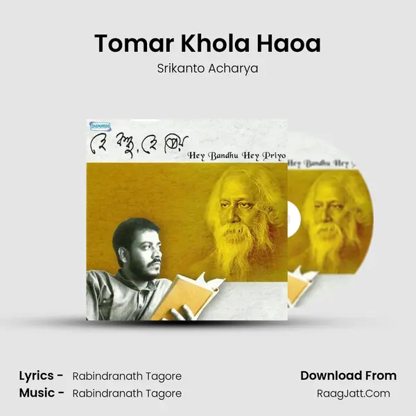 Tomar Khola Haoa MP3 Song by Srikanto Acharya Cover