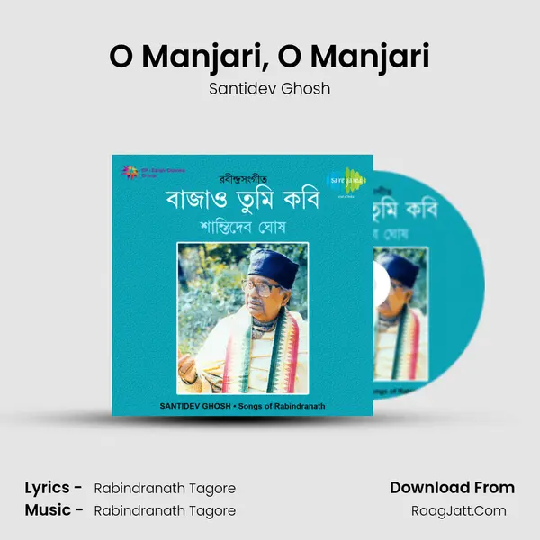 O Manjari, O Manjari MP3 Song by Santidev Ghosh Cover