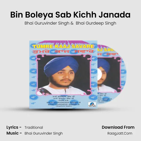 Bin Boleya Sab Kichh Janada MP3 Song by Bhai Guruvinder Singh Cover