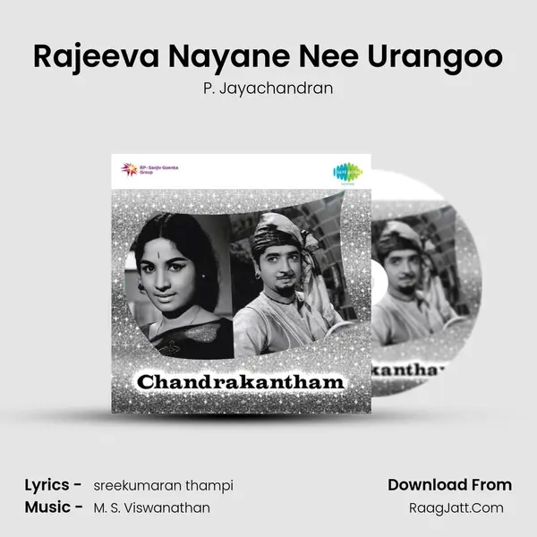 Rajeeva Nayane Nee Urangoo MP3 Song by P. Jayachandran Cover