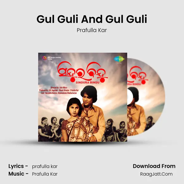 Gul Guli And Gul Guli MP3 Song by Prafulla Kar Cover