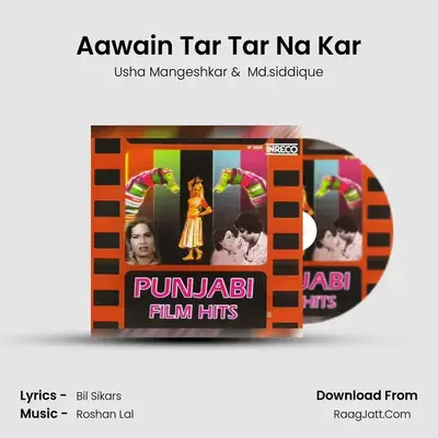 Aawain Tar Tar Na Kar MP3 Song by Usha Mangeshkar Cover