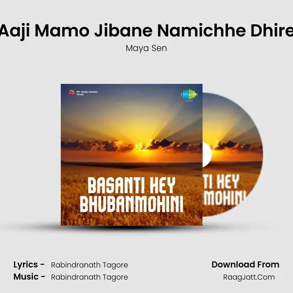 Aaji Mamo Jibane Namichhe Dhire MP3 Song by Maya Sen Cover