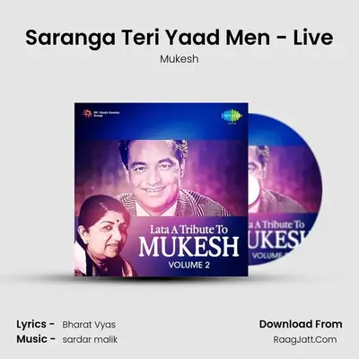 Saranga Teri Yaad Men - Live MP3 Song by Mukesh Cover