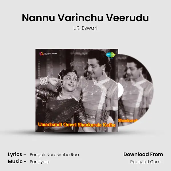 Nannu Varinchu Veerudu MP3 Song by L.R. Eswari Cover
