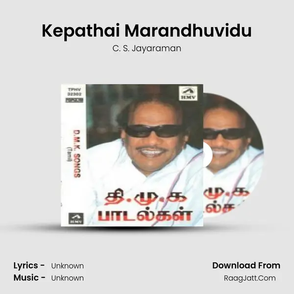 Kepathai Marandhuvidu MP3 Song by C. S. Jayaraman Cover