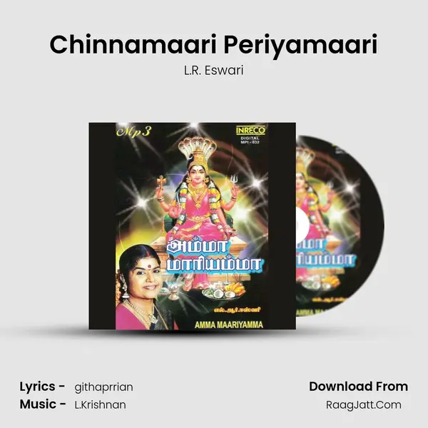 Chinnamaari Periyamaari MP3 Song by L.R. Eswari Cover