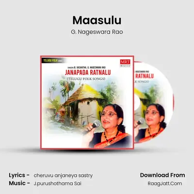 Maasulu MP3 Song by G. Nageswara Rao Cover