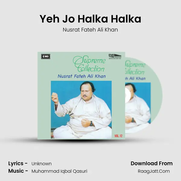 Yeh Jo Halka Halka MP3 Song by Nusrat Fateh Ali Khan Cover