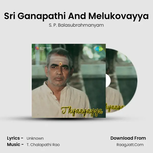 Sri Ganapathi And Melukovayya MP3 Song by S. P. Balasubrahmanyam Cover