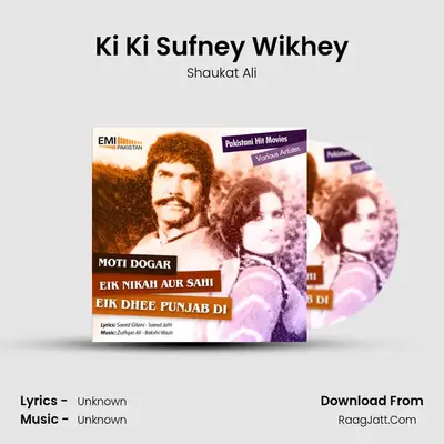 Ki Ki Sufney Wikhey MP3 Song by Shaukat Ali Cover