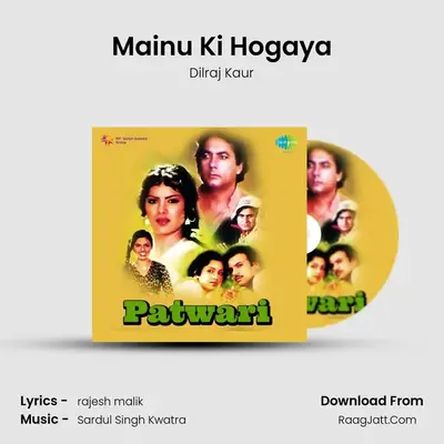 Mainu Ki Hogaya mp3 song
