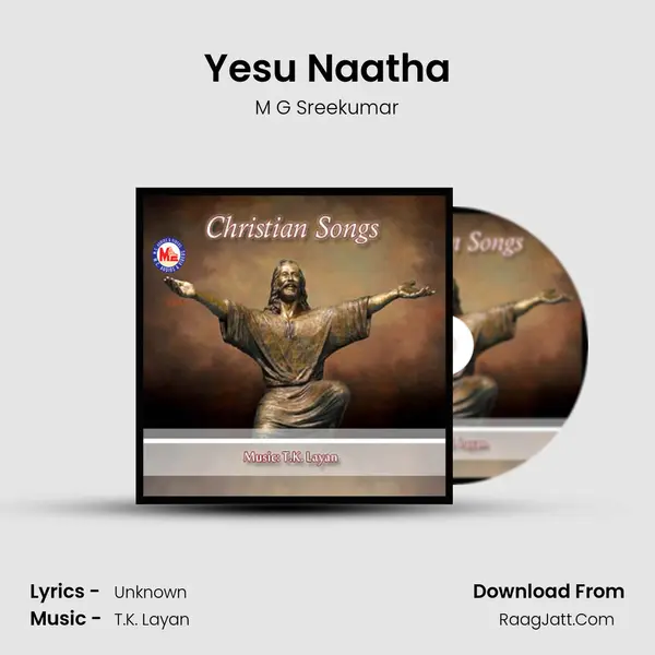 Yesu Naatha MP3 Song by M G Sreekumar Cover