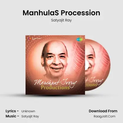 Manhula&#x27;S Procession mp3 song