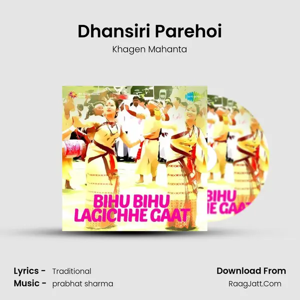 Dhansiri Parehoi MP3 Song by Khagen Mahanta Cover