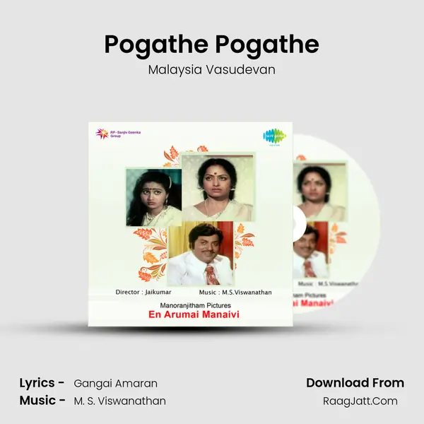 Pogathe Pogathe MP3 Song by Malaysia Vasudevan Cover