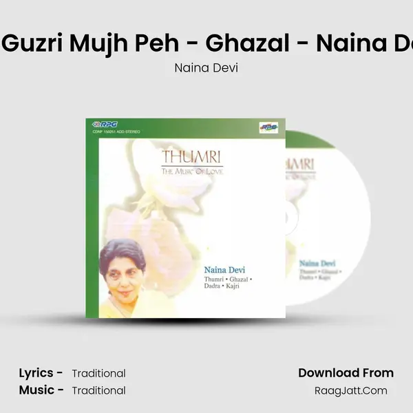 Jo Guzri Mujh Peh - Ghazal - Naina Devi mp3 song