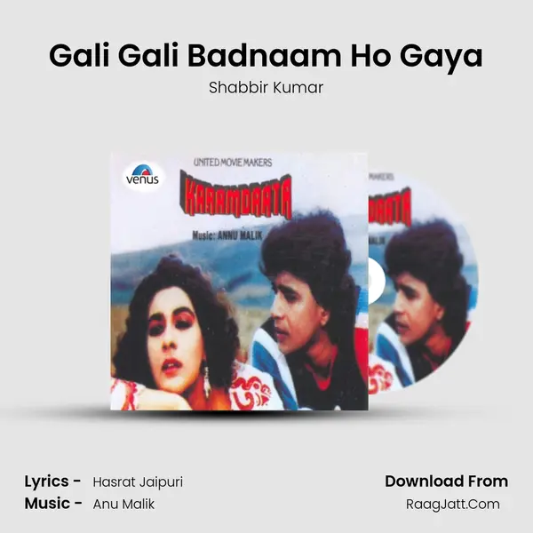 Gali Gali Badnaam Ho Gaya MP3 Song by Shabbir Kumar Cover