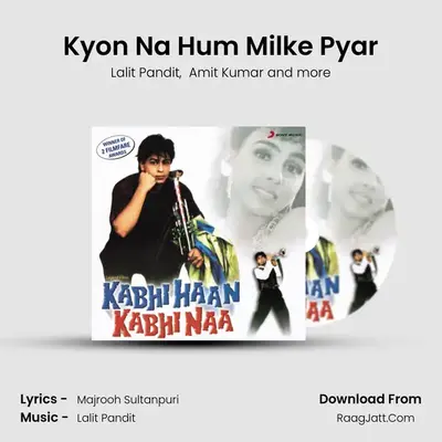 Kyon Na Hum Milke Pyar mp3 song